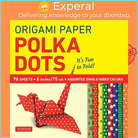 Sách - Origami Paper 96 sheets - Polka Dots 6 inch (15 cm) - Tuttle Origami Pap by Tuttle Studio (UK edition, paperback)