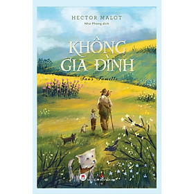 Sách Không Gia Đình - Bìa Cứng (Tái Bản 2018)