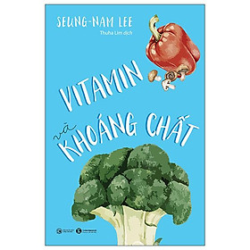 Vitamin & Khoáng Chất Tái Bản 2022