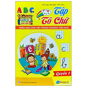 Hình ảnh Chuẩn Bị Cho Bé Vào Lớp 1: Tập Tô Chữ (Quyển 1)