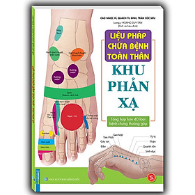 Sách - Combo 5c - Đồ giải kinh lạc huyệt vị + Liệu pháp chữa bệnh - Khu phản xạ (sách bản quyền)