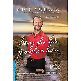 Nick Vujicic - Sống Cho Điều Ý Nghĩa Hơn _FN