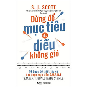 Đừng để mục tiêu như diều không gió