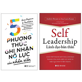 Hình ảnh Combo Sách : 5 Phương Thức Ghi Nhận Nỗ Lực Của Nhân Viên + Self Leadership - Lãnh Đạo Bản Thân