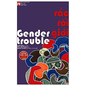 Rắc Rối Giới – Gender Trouble