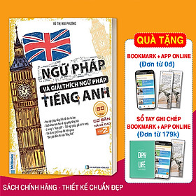 Ngữ Pháp Và Giải Thích Ngữ Pháp Tiếng Anh Cơ Bản Và Nâng Cao (Tập 2) (Tặng kèm Bookmark PL)