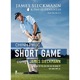 Download sách Sách Chinh phục Short Game cùng James Sieckmann