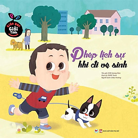 [Download Sách] Giáo Dục Giới Tính - Phép Lịch Sự Khi Đi Vệ Sinh (TB 2022)