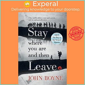 Sách - Stay Where You Are and Then Leave by John Boyne (paperback)