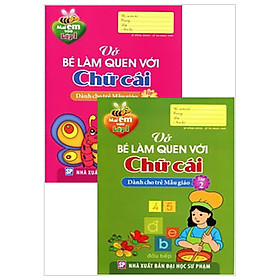 Combo Mai Em Vào Lớp 1 - Vở Bé Làm Quen Với Chữ Cái