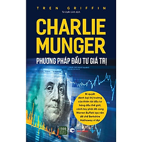 Sách  Charlie Munger  Phương Pháp Đầu Tư Giá Trị - BẢN QUYỀN