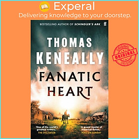 Sách - Fanatic Heart by Thomas Keneally (UK edition, hardcover)