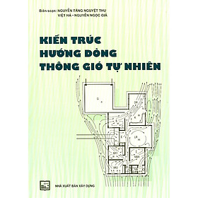 Kiến Trúc Hướng Dòng Thông Gió Tự Nhiên (Tái Bản)