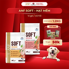 [1.2KG]   - Thức ăn hạt mềm cho chó mọi lứa tuổi ANF SOFT vị GÀ / CÁ HỒI