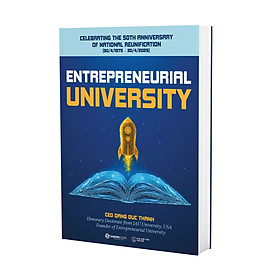 Entrerpeneurial University - Đại Học Khởi Nghiệp (Tiếng Anh) - Sai Lei