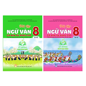 Sách - Combo Bài tập ngữ văn 8 cơ bản và nâng cao - tập 1 + 2 ( kết nối ) ( ĐN )