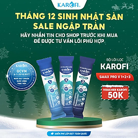 Bộ 3 lõi lọc Smax Pro V KAROFI Hàng chính hãng - Phù hợp cho các thế hệ lõi lọc