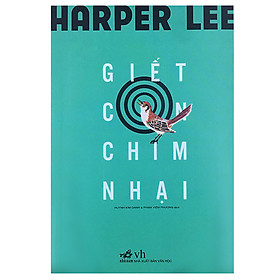 [Download Sách] Giết Con Chim Nhại (Tái Bản)