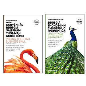 Combo Định Giá Thông Minh: Định Giá Thông Minh, Chinh Phục Người Dùng + Những Nguyên Tắc Định Giá Sản Phẩm Thỏa Mãn Người Dùng