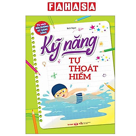 Sách - Tủ Sách Bồi Dưỡng Kỹ Năng Sống - Kỹ Năng Tự Thoát Hiểm
