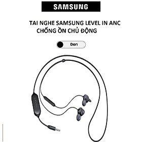 Mua Tai nghe Samsung level IN ANC chống ồn chủ động- Hàng Chính Hãng