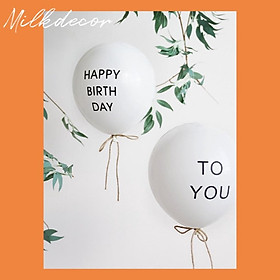 Combo 2 quả Bóng trắng in chữ happy birthday và to you