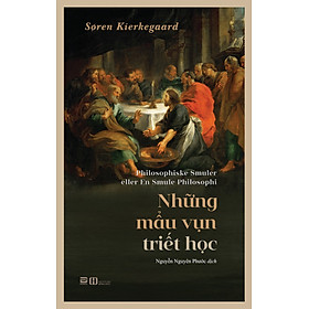 NHỮNG MẨU VỤN TRIẾT HỌC – Søren Kierkegaard – PHANBOOK