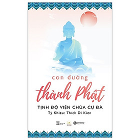 Sách - Con Đường Thành Phật (Bìa mềm)
