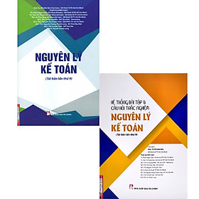 Hình ảnh Nguyên Lý Kế Toán + Hệ Thống Bài Tập & Câu Hỏi Trắc Nghiệm Nguyên Lý Kế Toán (Bộ 2 Cuốn