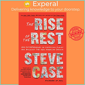 Sách - The Rise of the Rest - How Entrepreneurs in Surprising Places are Building  by Steve Case (US edition, paperback)