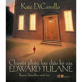 Hình ảnh Sách - Chuyến phiêu lưu diệu kỳ của Edward Tulane TB 2019 - Nhã nam