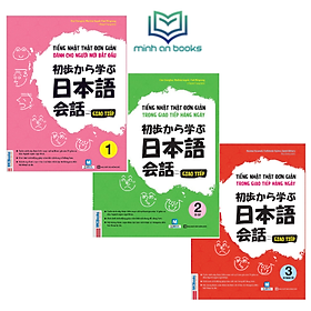 Download sách Trọn Bộ 3 Cuốn Tiếng Nhật Thật Đơn Giản Dành Cho Người Mới Bắt Đầu: Giao Tiếp 1 + Giao Tiếp Sơ Cấp 2 + Giao Tiếp Sơ Trung Cấp 3 (Học Cùng App MCBooks) – MinhAnBooks