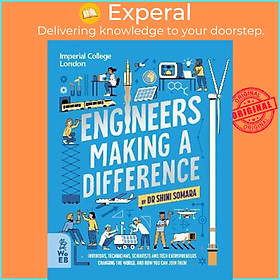 Sách - Engineers Making a Difference : Inventors, Technicians, Scientists an by Dr. Shini Somara (UK edition, hardcover)
