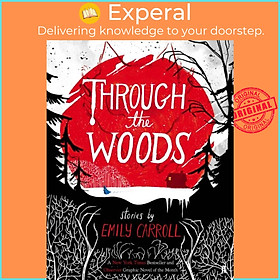 Sách - Through the Woods by Emily Carroll (UK edition, paperback)