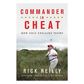 [Download Sách] Commander in Cheat: How Golf Explains Trump