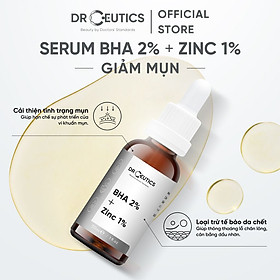 Serum BHA 2% + ZinC 1% DrCeutics Giảm Mụn Và Giảm Sưng Mụn