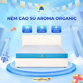 Mua Nệm cao su Aroma Organic