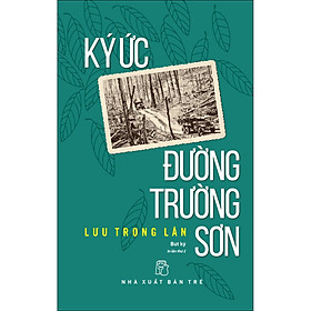 Ký ức đường Trường Sơn