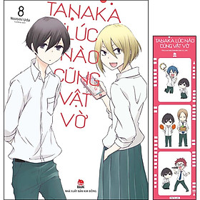 Tanaka Lúc Nào Cũng Vật Vờ Tập 8 [Tặng Kèm Photo Strip]