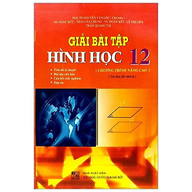 Giải Bài Tập Hình Học Lớp  12 Nâng Cao