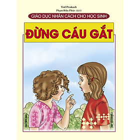 Ảnh bìa Giáo Dục Nhân Cách Cho Học Sinh - Đừng Cáu Gắt