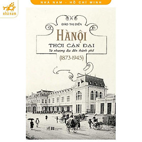 Sách - Hà Nội Thời Cận Đại (Nhã Nam HCM)