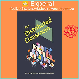 Sách - The Distributed Classroom by David A. Joyner (UK edition, paperback)