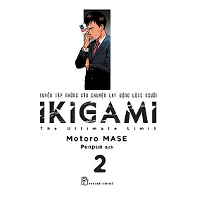 IKIGAMI - Tuyển Tập Những Câu Chuyện Lay Động Lòng Người Tập 2