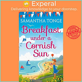 Sách - Breakfast Under A Cornish Sun by Samantha Tonge (UK edition, paperback)