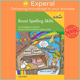 Sách - Boost Spelling Skills, Book 1 - Fun Strategies to Improve Primary School  by Judith Arden (UK edition, paperback)