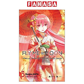 Sách - Fly Me To The Moon - Tóm Lại Là Em Dễ Thương, Được Chưa? - Tập 3 (Tái Bản 2025)