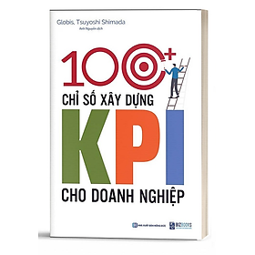 100+ chỉ số xây dựng KPI cho doanh nghiệp - Bản Quyền