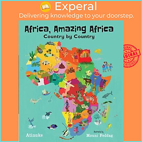 Sách - Africa, Amazing Africa: Country by Country by Atinuke Mouni Feddag (US edition, hardcover)