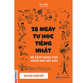 28 Ngày Tự Học Tiếng Nhật – Ghi Chú Luyện Viết – Sách Bài Tập